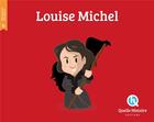 Couverture du livre « Louise Michel » de Patricia Crete aux éditions Quelle Histoire