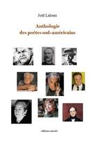 Couverture du livre « Anthologie des poètes sud-américains » de Joël Laloux aux éditions Unicite