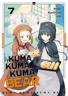 Couverture du livre « Kuma Kuma Kuma bear Tome 7 » de Kumanano et Sergei et 029 aux éditions Meian