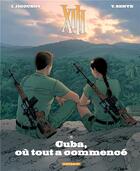 Couverture du livre « XIII Tome 28 : Cuba, où tout a commencé » de Iouri Jigounov et Bruno Tatti et Yves Sente aux éditions Dargaud