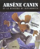 Couverture du livre « Arsene Canin Et Le Mystere Du Diplodocus » de  aux éditions Grund