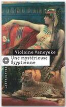 Couverture du livre « Une mystérieuse égyptienne » de Vanoyeke-V aux éditions Le Masque