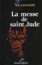 Couverture du livre « La messe de saint Jude » de Vladimir aux éditions Editions Du Masque