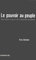 Couverture du livre « Le pouvoir au peuple » de Sintomer/Rocke aux éditions La Decouverte