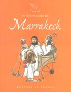 Couverture du livre « Petits plaisirs de marrakech - carnet de voyage » de Pierre/Motte aux éditions Mercure De France