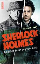 Couverture du livre « Sherlock Holmes : de Baker Street au grans écran » de Natacha Levet aux éditions Autrement