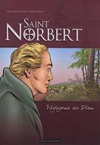 Couverture du livre « St Norbert voyageur de dieu » de Marie-Therese Fischer et Robert Bressy aux éditions Signe