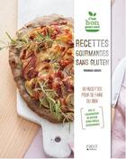 Couverture du livre « Recettes gourmandes sans gluten » de  aux éditions First