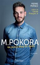 Couverture du livre « M. Pokora, la success story » de Pierre Pernez aux éditions Archipel
