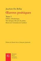 Couverture du livre « Oeuvres poétiques Tome 1 » de Joachim Du Bellay aux éditions Classiques Garnier