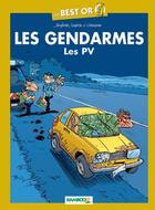 Couverture du livre « Les gendarmes ; best or ; les PV » de Christophe Cazenove et David Lunven et Jenfevre et Olivier Sulpice aux éditions Bamboo
