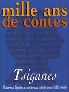 Couverture du livre « Mille Ans De Contes Tsiganes » de Bernard Solet aux éditions Milan