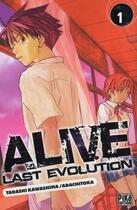 Couverture du livre « Alive : Last evolution Tome 1 » de Tadashi Kawashima et Adachitoka aux éditions Pika