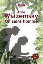 Couverture du livre « Un saint homme » de Anne Wiazemsky aux éditions Editions De La Loupe