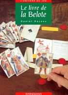 Couverture du livre « Le livre de la belote » de Daynes D aux éditions Bornemann