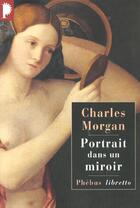 Couverture du livre « Portrait dans un miroir » de Charles Morgan aux éditions Phebus