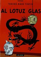 Couverture du livre « Troioù-kaer Tintin Tome 22 : Tintin al lotuz glas » de Herge aux éditions An Here