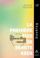 Couverture du livre « La Premiere Fois / De Eerste Keer » de  aux éditions Maelstrom