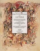 Couverture du livre « La grande encyclopédie des lutins » de Pierre Dubois et Claudine Sabatier aux éditions Hoebeke