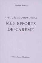 Couverture du livre « Mes efforts de Carême » de Monique Berger aux éditions Sainte Madeleine