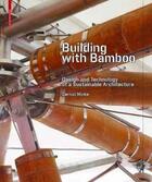 Couverture du livre « Building with bamboo » de Gernot et Minke aux éditions Birkhauser