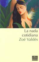 Couverture du livre « Nada cotidiana » de Zoe Valdes aux éditions Celesa