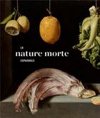 Couverture du livre « La nature morte espagnole » de Hamit Bozarslan aux éditions Snoeck Gent