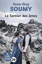 Couverture du livre « Le sentier des âmes » de Jean-Guy Soumy aux éditions A Vue D'oeil