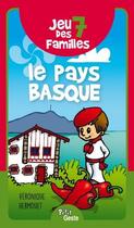 Couverture du livre « Jeu des 7 familles - le pays basque (nouvelle edition) » de Veronique Hermouet aux éditions Geste