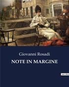 Couverture du livre « NOTE IN MARGINE » de Giovanni Rosadi aux éditions Culturea