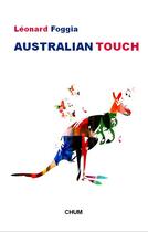 Couverture du livre « Australian touch » de Leonard Foggia aux éditions Chum