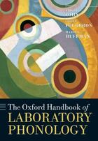 Couverture du livre « The Oxford Handbook of Laboratory Phonology » de Abigail C Cohn aux éditions Oup Oxford