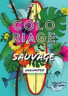 Couverture du livre « Coloriage Sauvage : unlimited » de Caroline Boher aux éditions Lulu