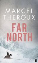 Couverture du livre « Far North » de Marcel Theroux aux éditions Faber And Faber Digital