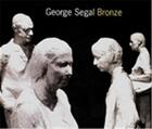 Couverture du livre « George segal: bronze » de Segal George aux éditions Dap Artbook