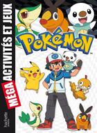 Couverture du livre « POKEMON ; Pokémon ; méga activités et jeux » de  aux éditions Hachette Jeunesse