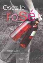 Couverture du livre « Osez Le Rose » de William Luret aux éditions Hachette Pratique
