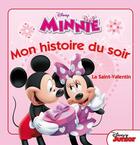 Couverture du livre « Mon histoire du soir : Minnie ; la Saint Valentin » de Disney aux éditions Disney Hachette