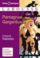 Couverture du livre « Pantagruel ; Gargantua » de Rabelais-F aux éditions Larousse