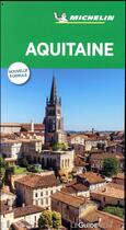 Couverture du livre « Le guide vert ; Aquitaine » de Collectif Michelin aux éditions Michelin