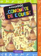 Couverture du livre « Amusedoc a la conquete de l'ouest » de Petit Jeanne aux éditions Pere Castor