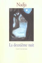 Couverture du livre « Deuxieme nuit (la) » de Nadja aux éditions Ecole Des Loisirs