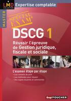 Couverture du livre « Spécial exam' ; DSCG 1 ; gestion juridique et fiscale » de Alain Burlaud aux éditions Foucher