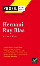 Couverture du livre « Hernani ; Ruy Blas de Victor Hugo » de Sylvie Dauvin et Jacques Dauvin aux éditions Hatier