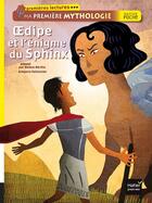 Couverture du livre « Ma première mythologie ; Oedipe et l'enigme du Sphinx » de Helene Kerillis et Grégoire Vallancien aux éditions Hatier