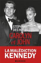 Couverture du livre « Carolyn et John » de Stephanie Des Horts aux éditions Albin Michel