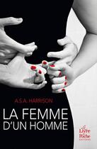 Couverture du livre « La femme d'un homme » de A. S. A. Harrison aux éditions Le Livre De Poche