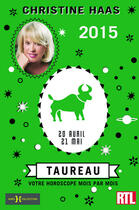 Couverture du livre « Taureau 2015 » de Christine Haas aux éditions Hors Collection