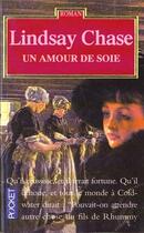 Couverture du livre « L'Amour De Soie » de Lindsay Chase aux éditions Pocket