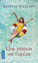 Couverture du livre « Une maison sur l'océan » de Beatriz Williams aux éditions Pocket